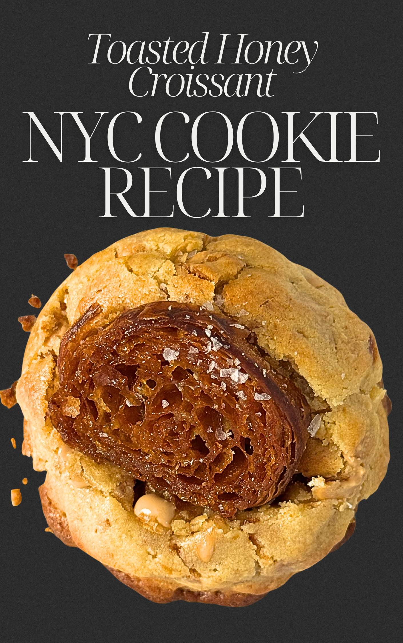 NYC Toasted Honey Croissant Cookie Recipe Ebook