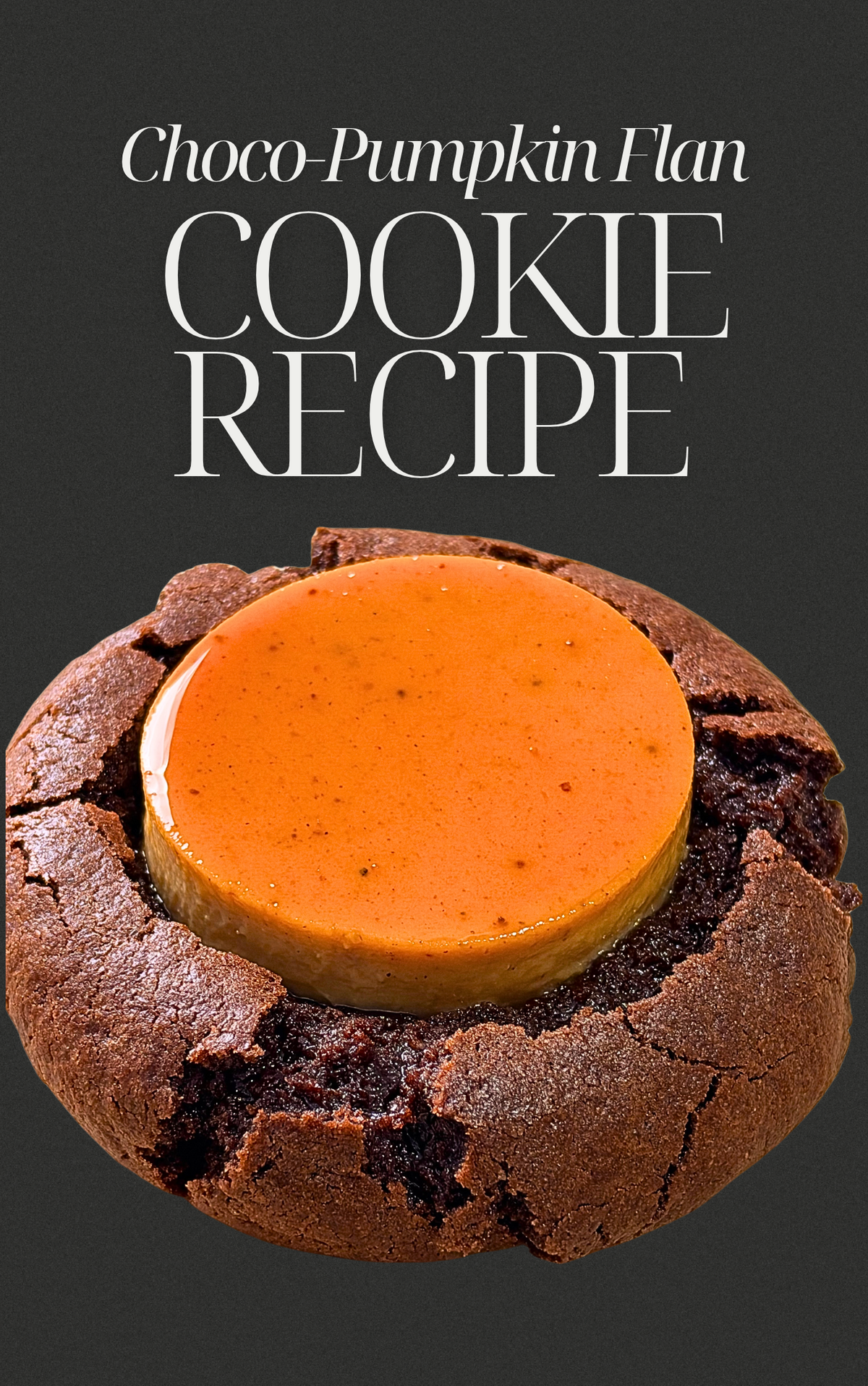 Choco-Pumpkin Flan Cookie Recipe