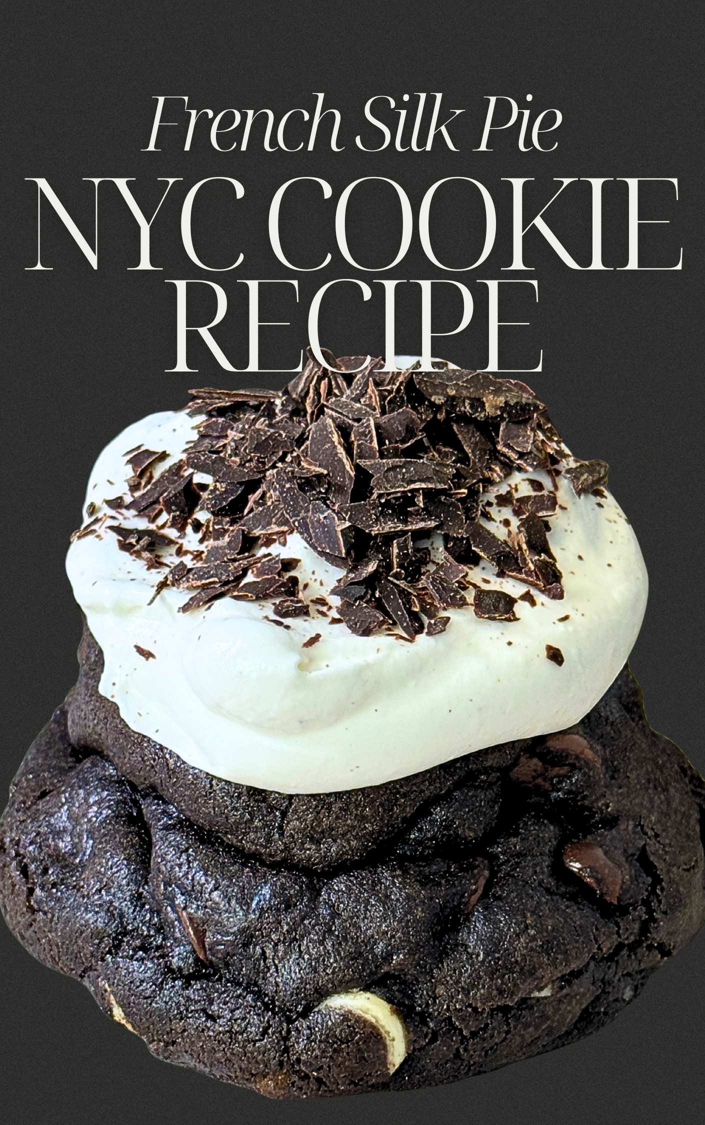 NYC French Silk Pie Cookie Recipe