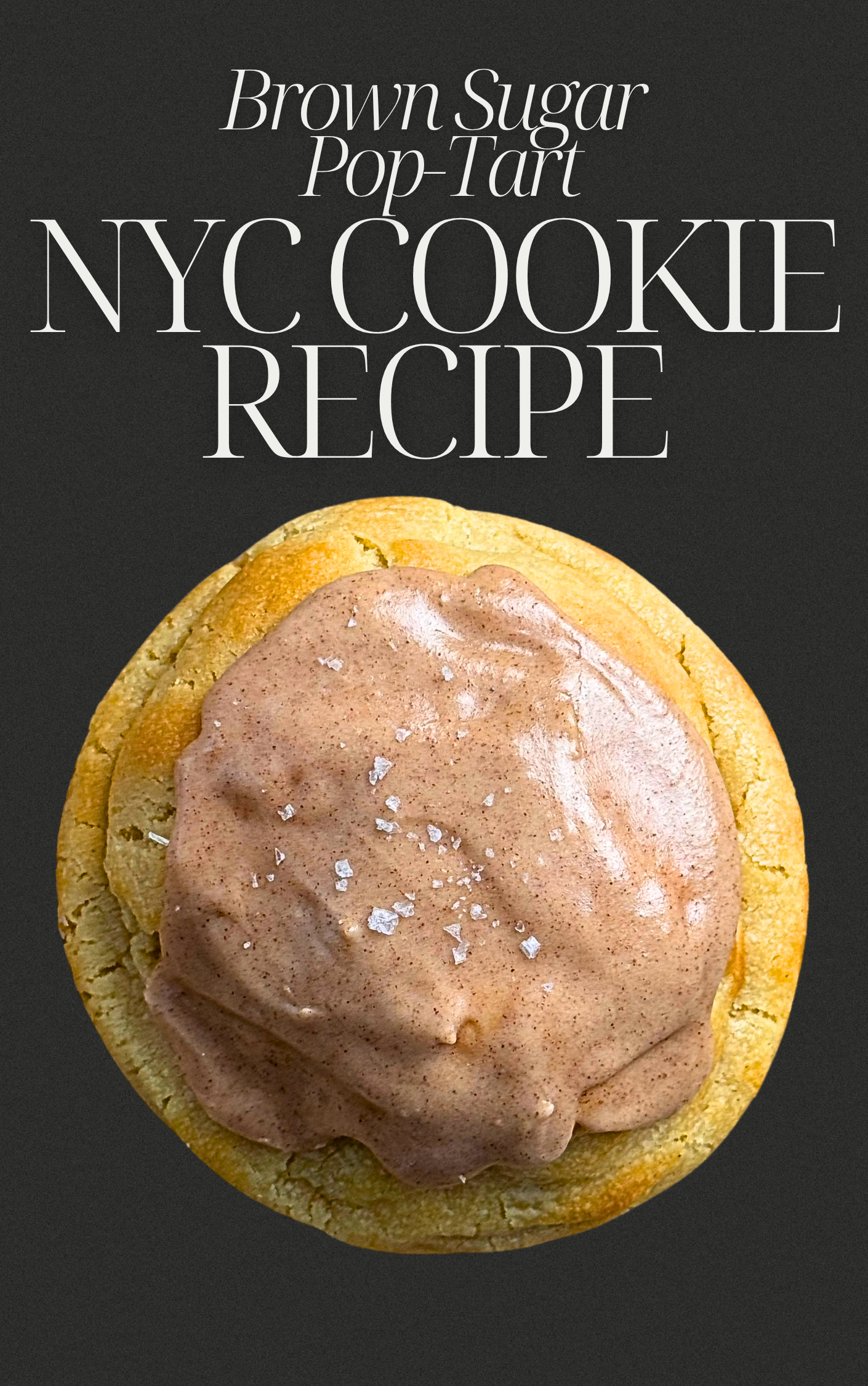 NYC Brown Sugar Pop-Tart Cookie Recipe