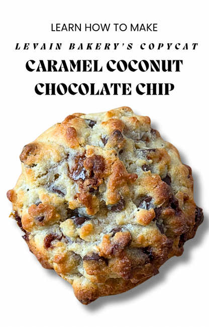 Copycat Levain Bakery Caramel Coconut Chocolate Chip Cookie Recipe